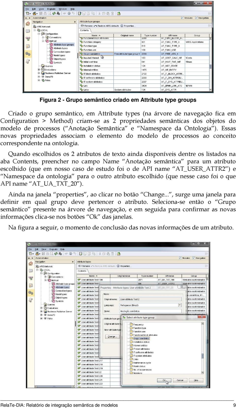 Quando escolhidos os 2 atributos de texto ainda disponíveis dentre os listados na aba Contents, preencher no campo Name Anotação semântica para um atributo escolhido (que em nosso caso de estudo foi