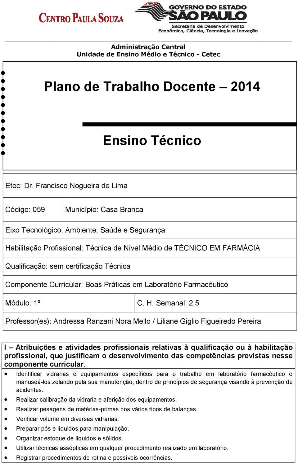 certificação Técnica Componente Curricular: Boas Práticas em Laboratório Farmacêutico Módulo: 1º C. H.