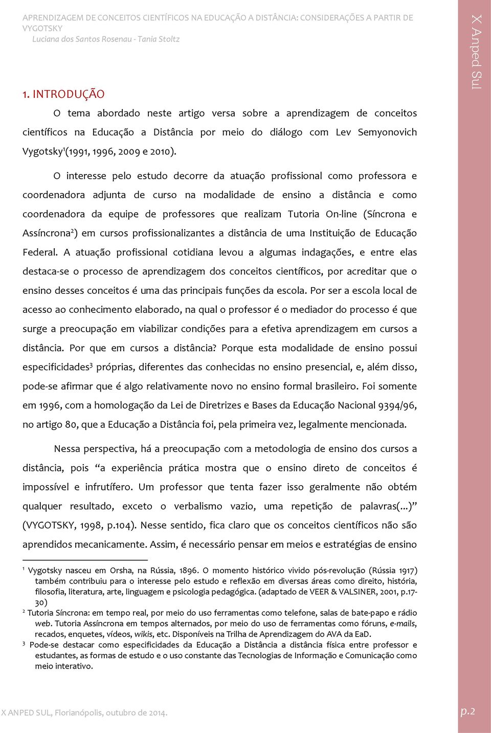 Tutoria On line (Síncrona e Assíncrona 2 ) em cursos profissionalizantes a distância de uma Instituição de Educação Federal.