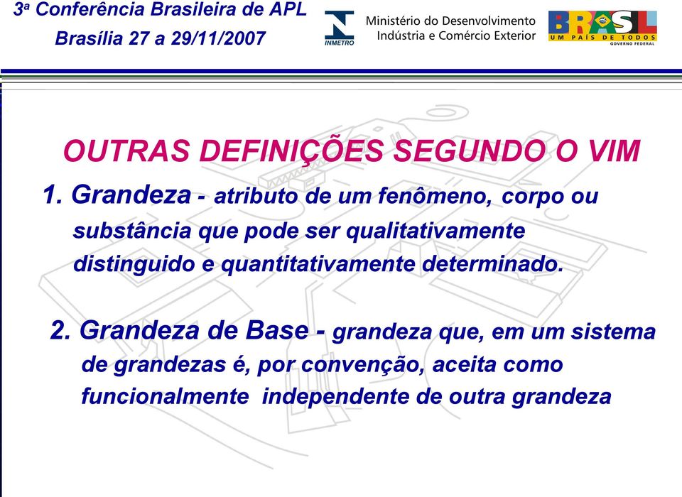 qualitativamente distinguido e quantitativamente determinado. 2.