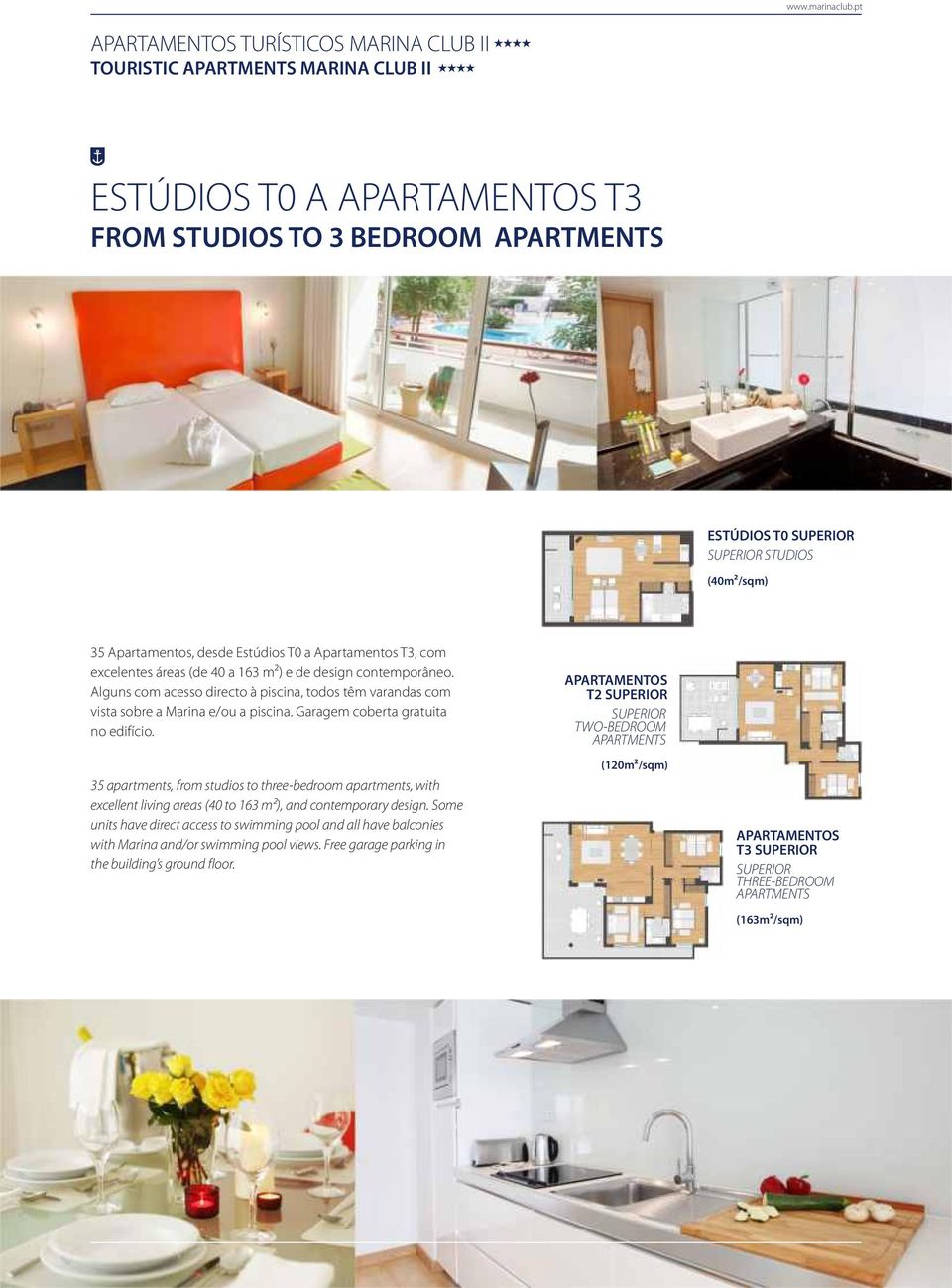 Apartamentos, desde Estúdios T0 a Apartamentos T3, com excelentes áreas (de 40 a 163 m²) e de design contemporâneo.