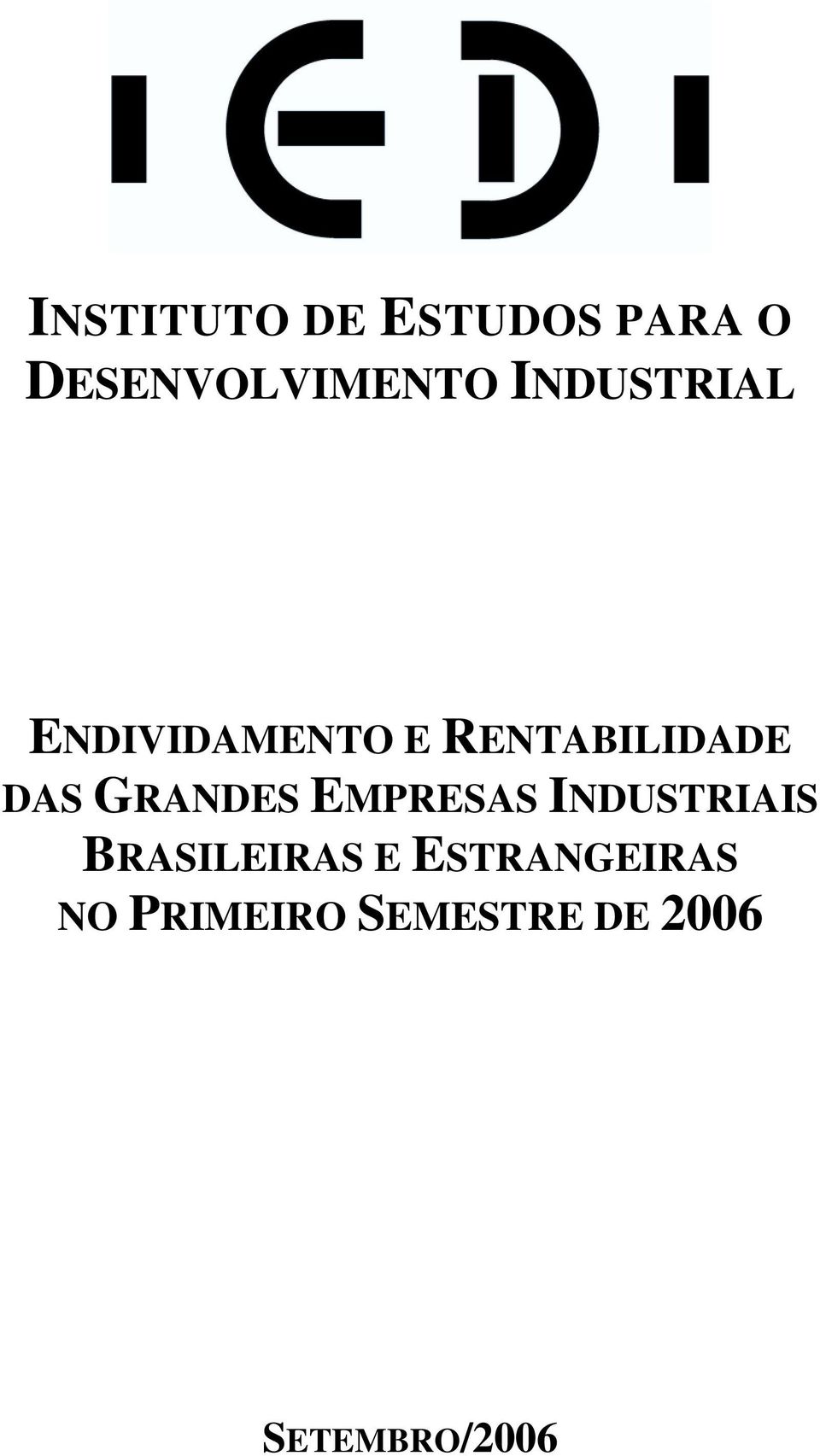 GRANDES EMPRESAS INDUSTRIAIS BRASILEIRAS E