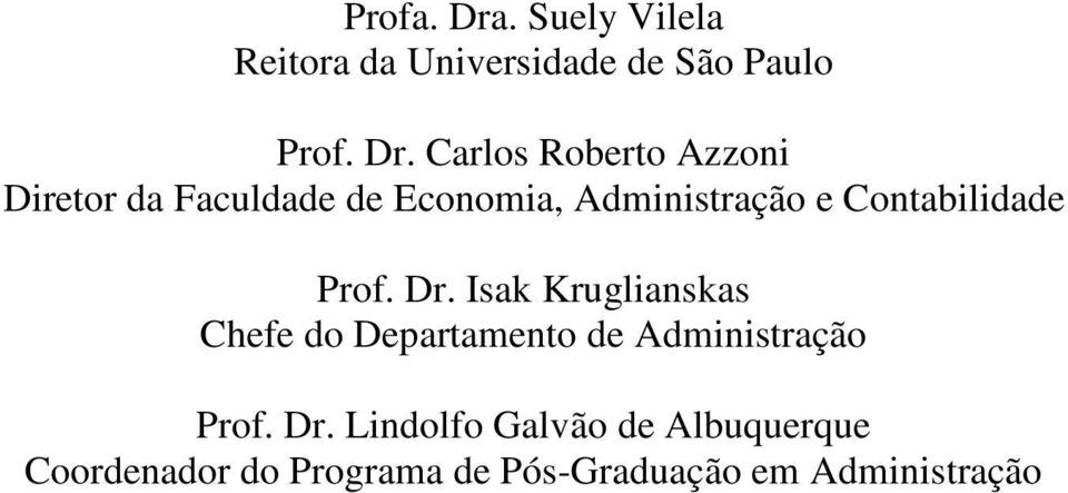 Carlos Roberto Azzoni Diretor da Faculdade de Economia, Administração e