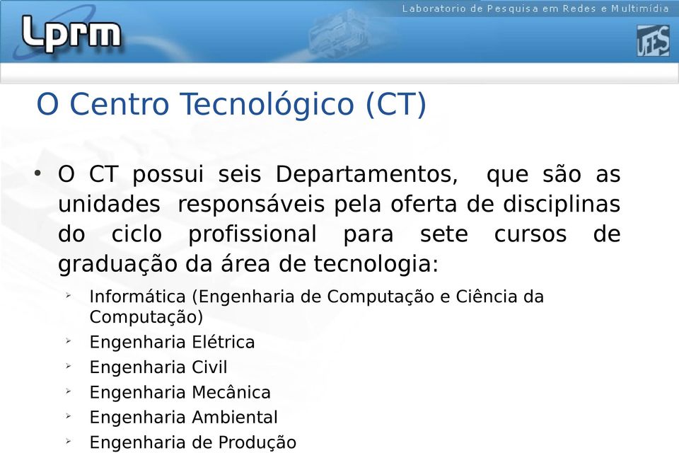 graduação da área de tecnologia: Informática (Engenharia de Computação e Ciência da