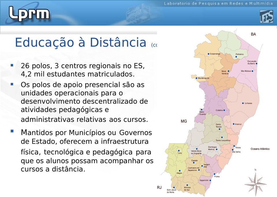 atividades pedagógicas e administrativas relativas aos cursos.