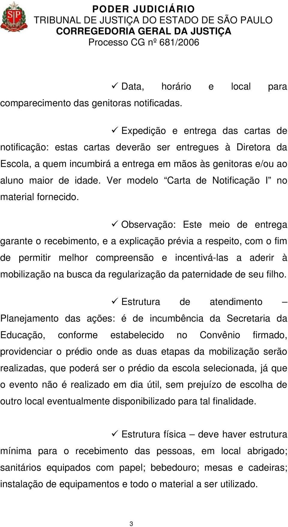 de idade. Ver modelo Carta de Notificação I no material fornecido.