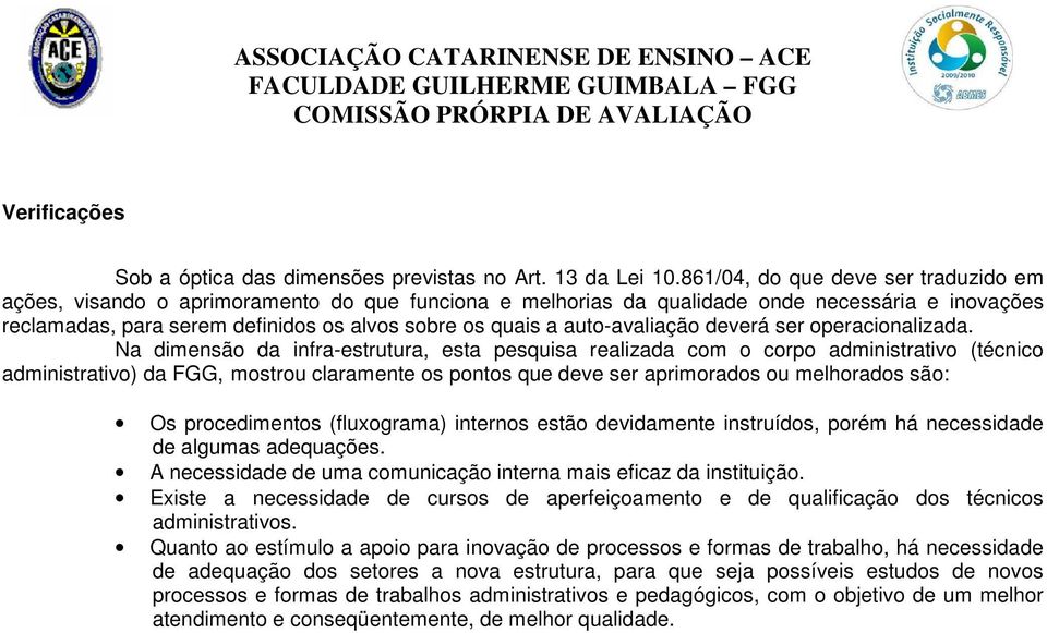 auto-avaliação deverá ser operacionalizada.