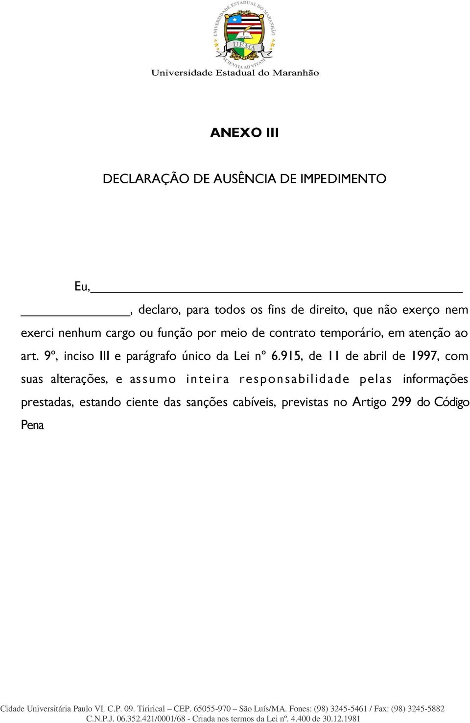 9º, inciso III e parágrafo único da Lei nº 6.