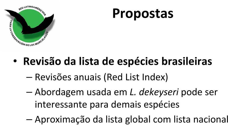 L. dekeyseri pode ser interessante para demais