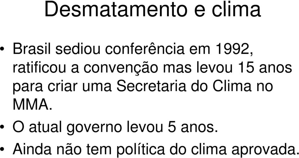 criar uma Secretaria do Clima no MMA.