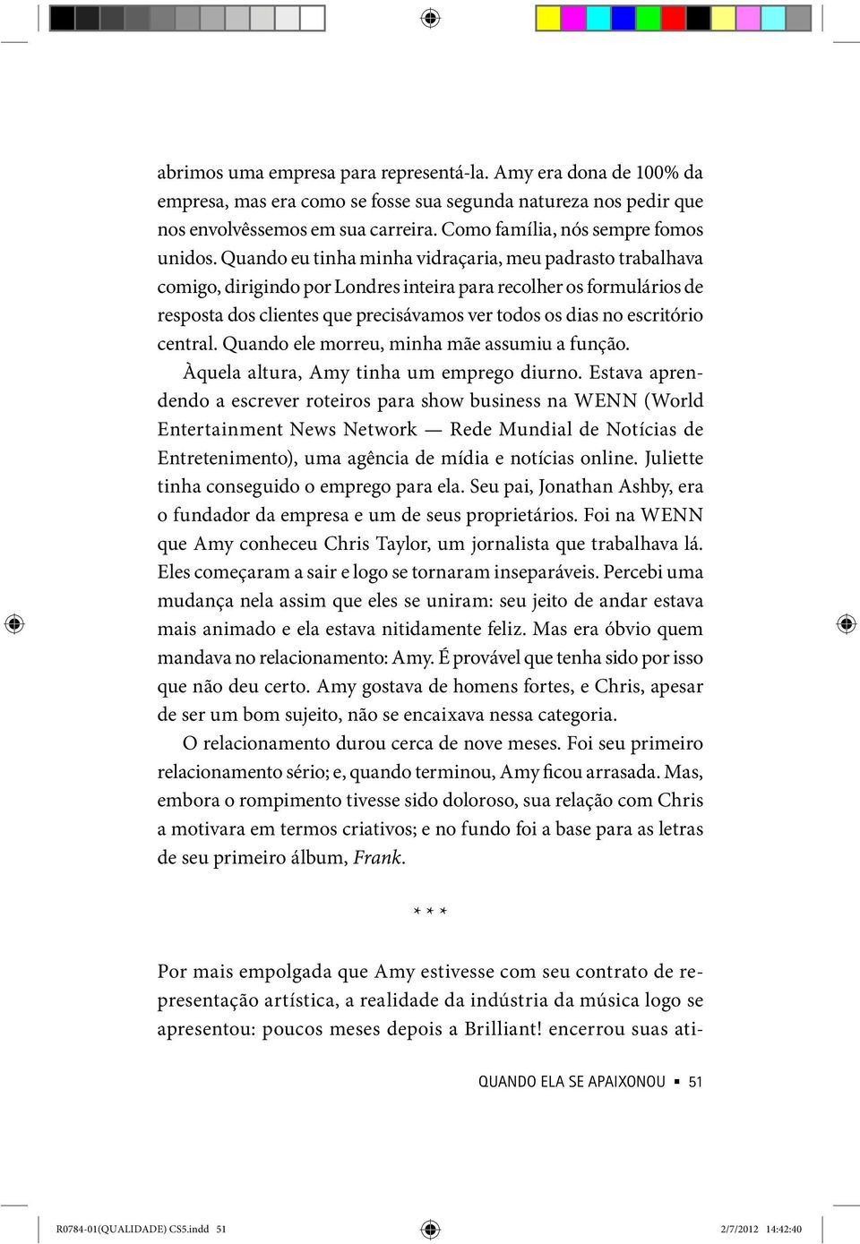 Quando eu tinha minha vidraçaria, meu padrasto trabalhava comigo, dirigindo por Londres inteira para recolher os formulários de resposta dos clientes que precisávamos ver todos os dias no escritório