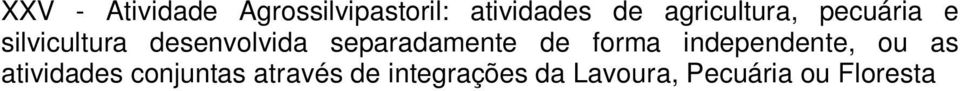 Para os fins desta Lei, estende-se o tratamento dispensado aos imóveis a que se refere o inciso V deste artigo às propriedades e posses rurais com até 4 (quatro) módulos fiscais que desenvolvam