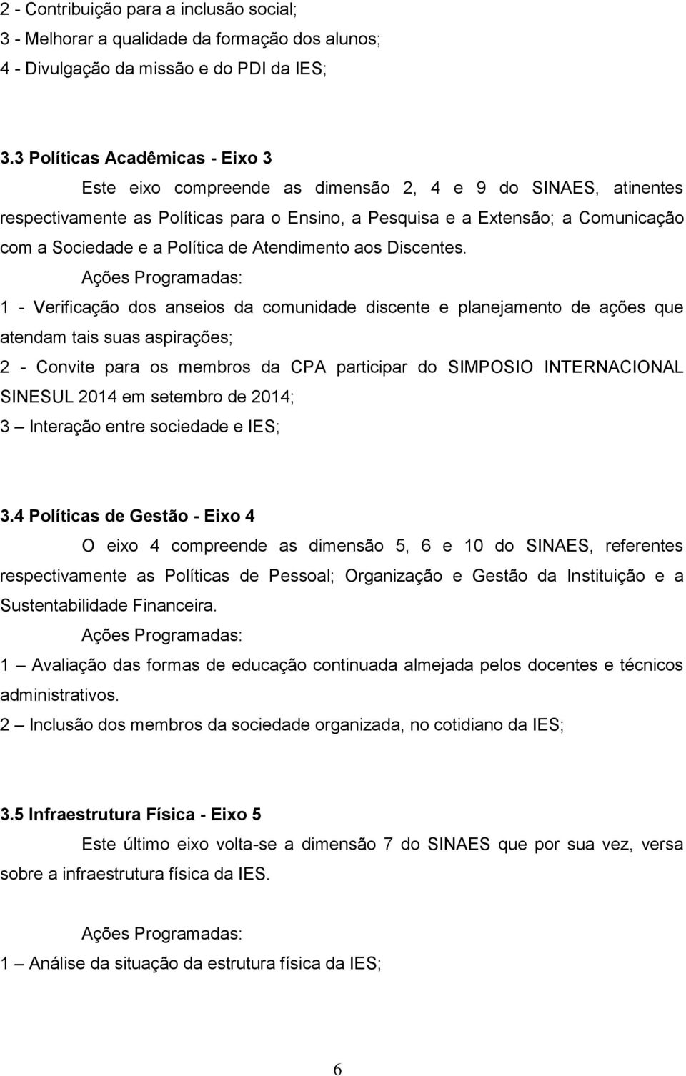 Política de Atendimento aos Discentes.