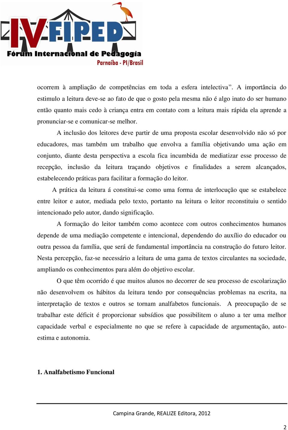 pronunciar-se e comunicar-se melhor.