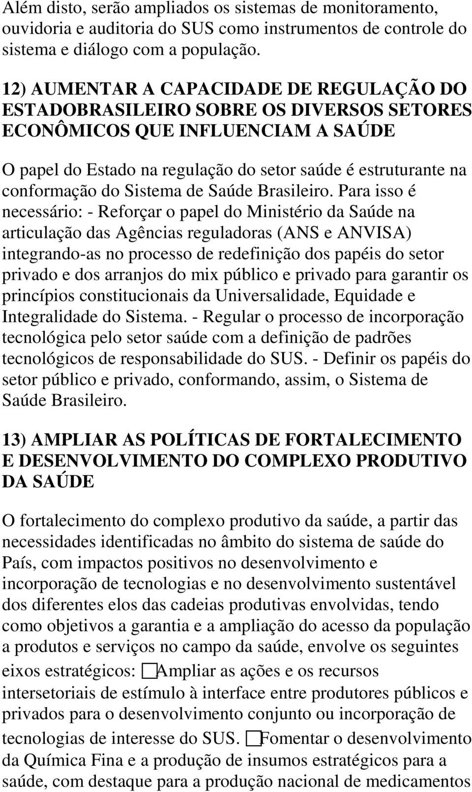 Sistema de Saúde Brasileiro.