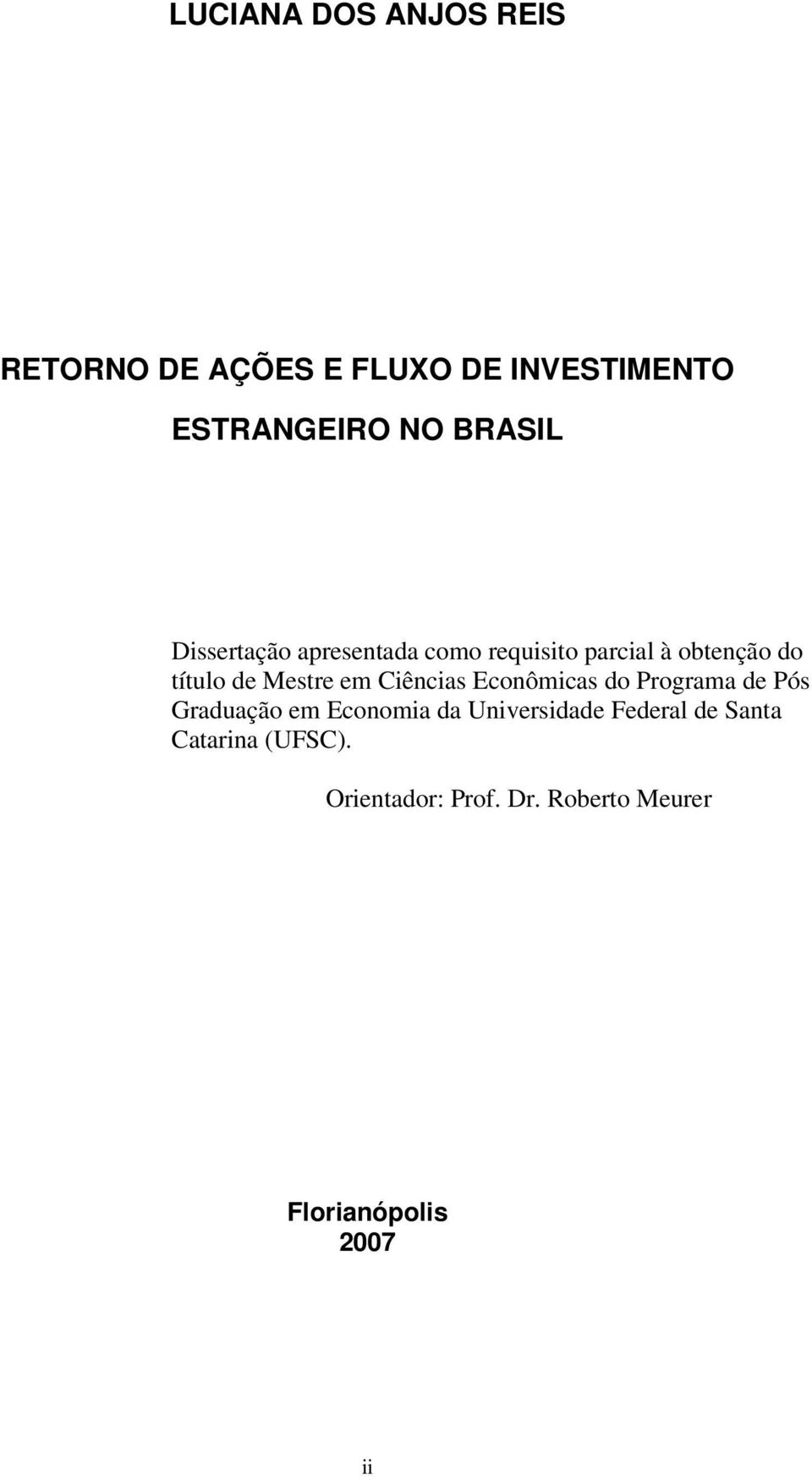 Ciências Econômicas do Programa de Pós Graduação em Economia da Universidade