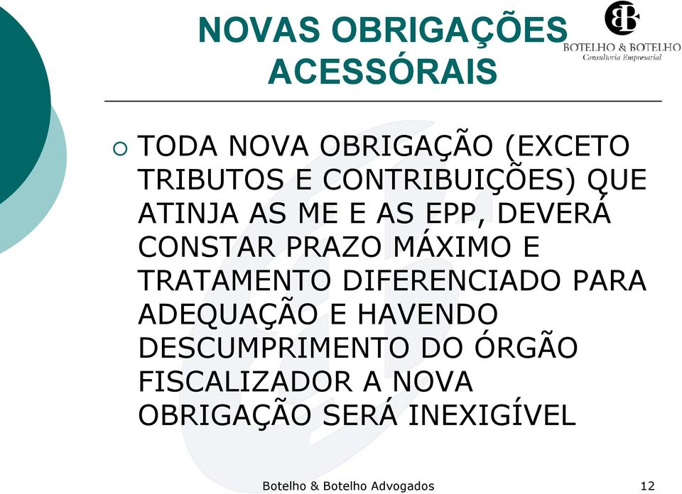 TRATAMENTO DIFERENCIADO PARA ADEQUAÇÃO E HAVENDO DESCUMPRIMENTO DO