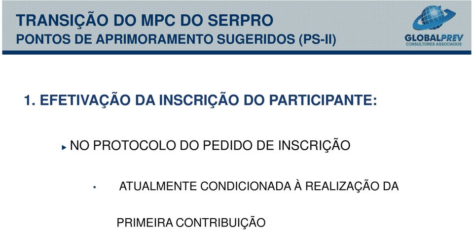 PEDIDO DE INSCRIÇÃO ATUALMENTE