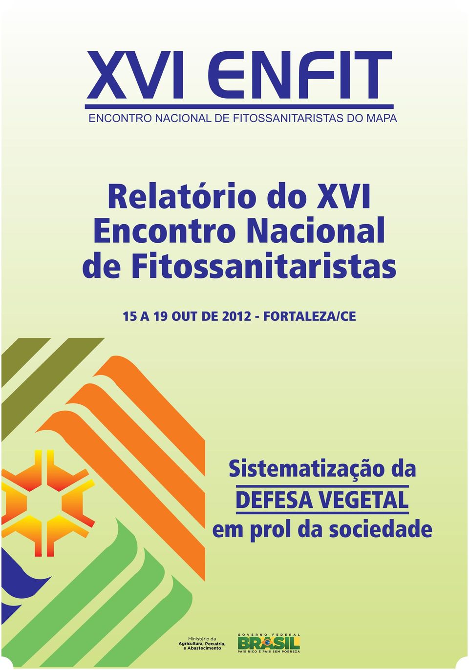 OUT DE 2012 - FORTALEZA/CE Sistematização da DEFESA VEGETAL em