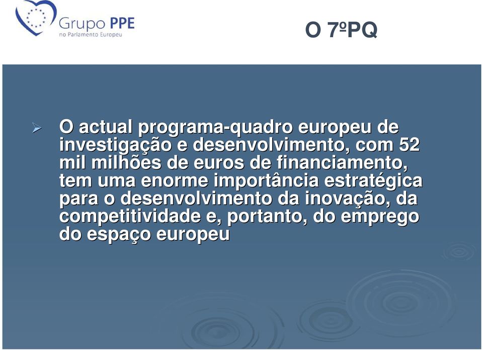 tem uma enorme importância estratégica para o desenvolvimento da