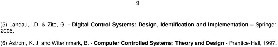 Implementation Springer, 2006. (6) Ätrom, K. J.