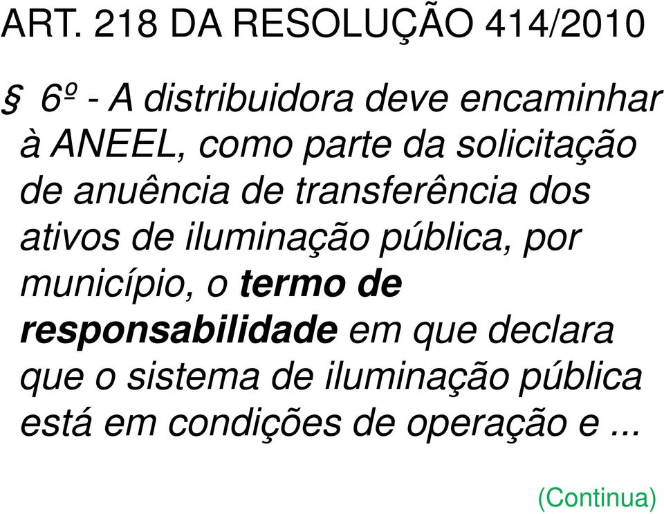 iluminação pública, por município, o termo de responsabilidade em que