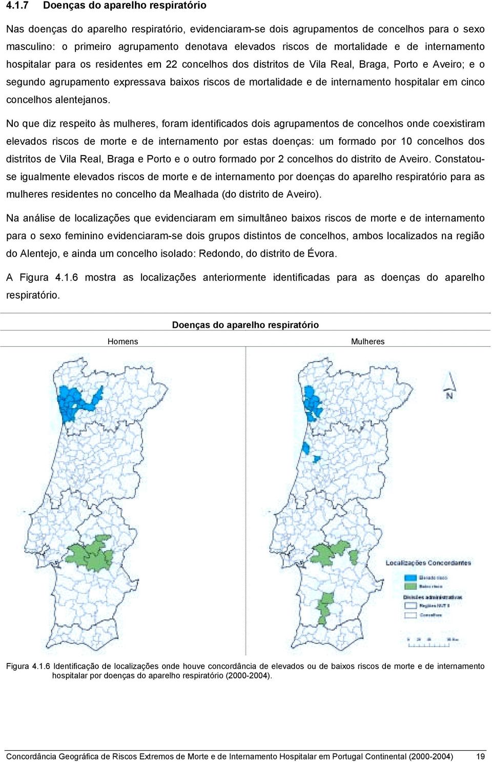 internamento hospitalar em cinco concelhos alentejanos.