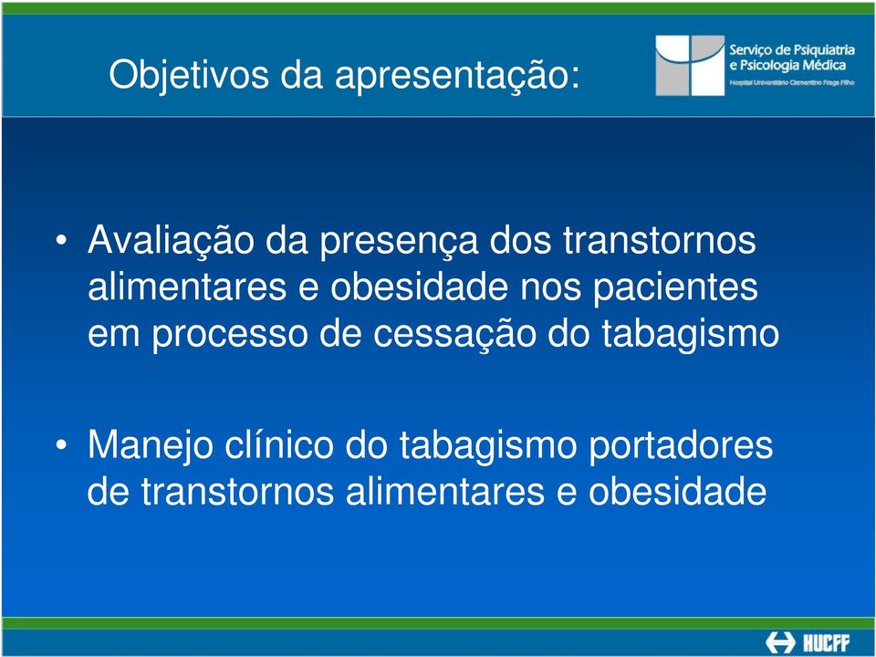 processo de cessação do tabagismo Manejo clínico do