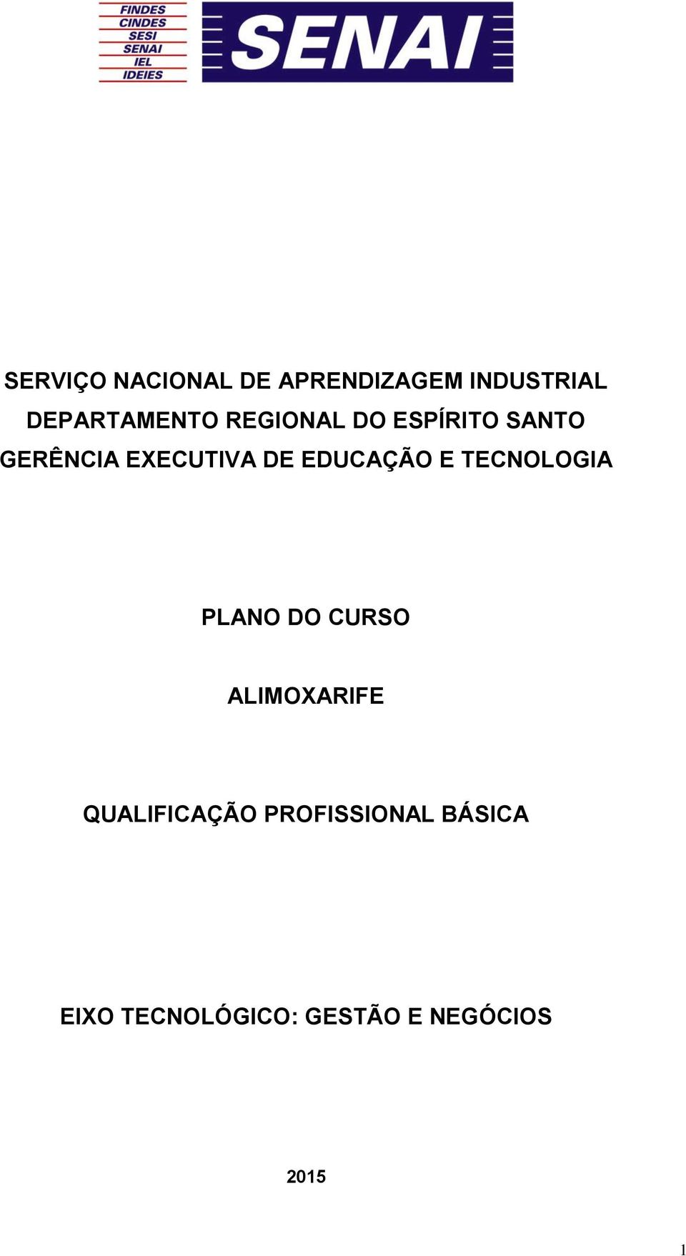 E TECNOLOGIA PLANO DO CURSO ALIMOXARIFE QUALIFICAÇÃO