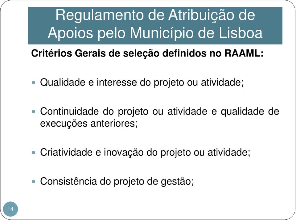 atividade e qualidade de execuções anteriores; Criatividade e