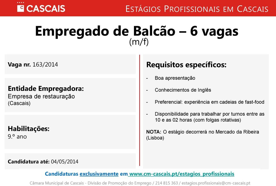 cadeias de fast-food - Disponibilidade para trabalhar por turnos entre as 10 e as