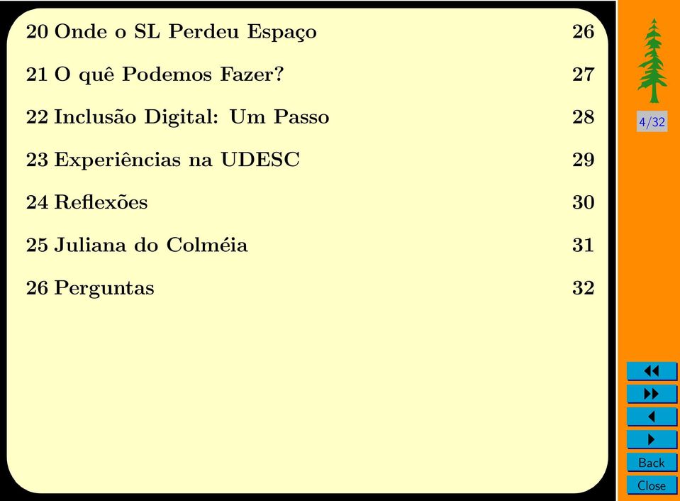 27 22 Inclusão Digital: Um Passo 28 4/32 23