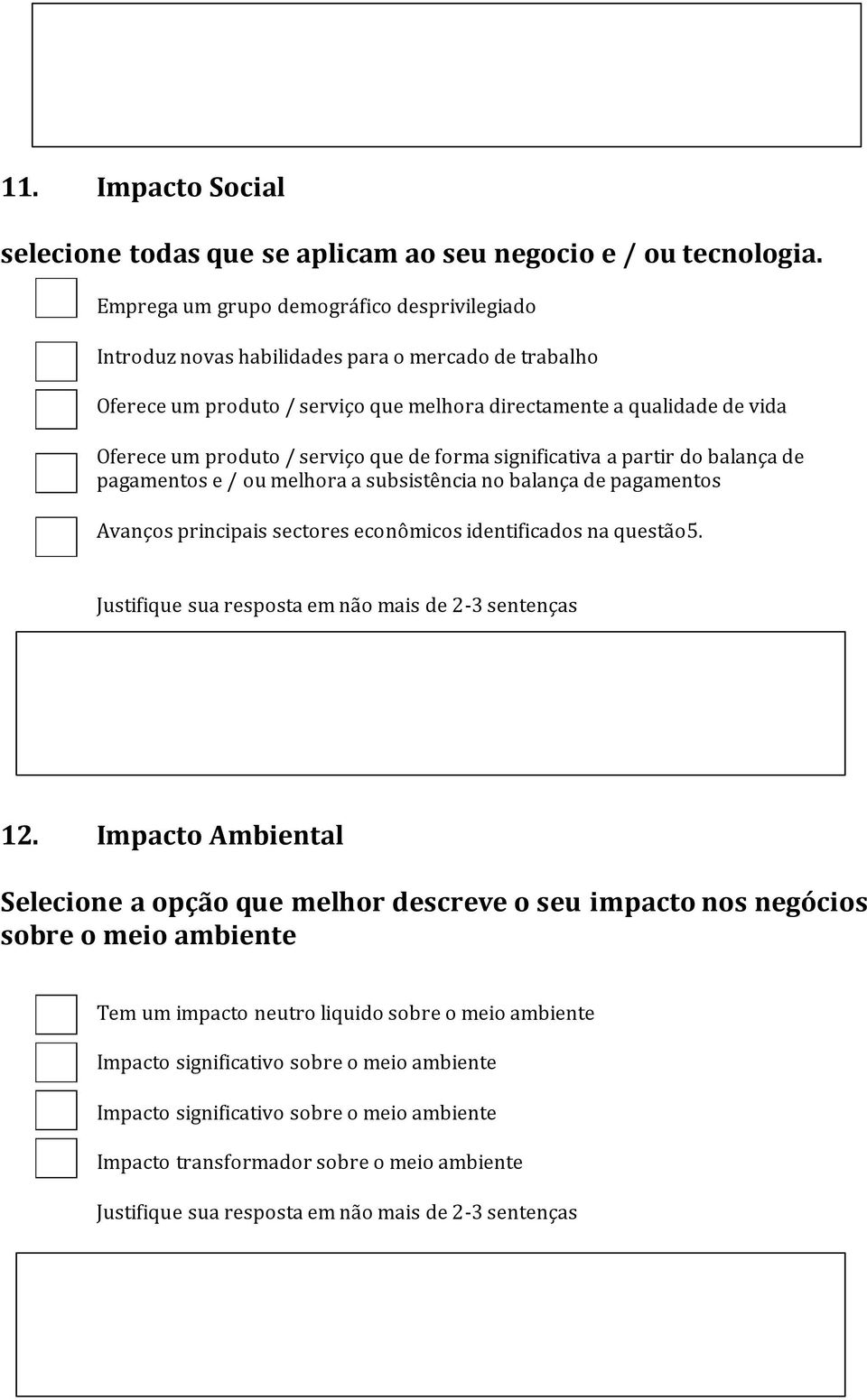 serviço que de forma significativa a partir do balança de pagamentos e / ou melhora a subsistência no balança de pagamentos Avanços principais sectores econômicos identificados na questão5.