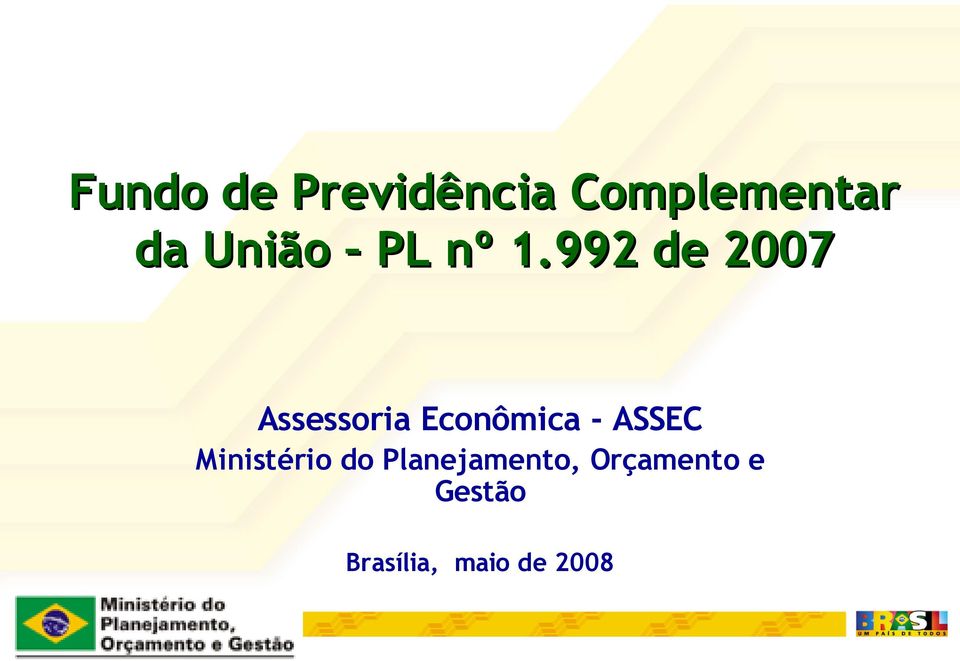 992 de 2007 Assessoria Econômica - ASSEC
