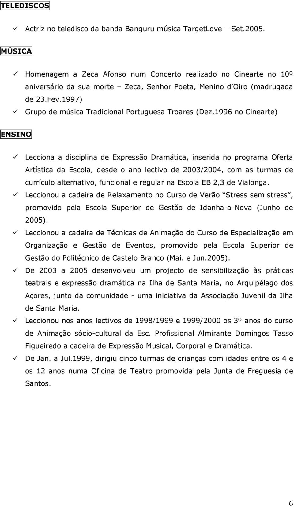 1997) Grupo de música Tradicional Portuguesa Troares (Dez.