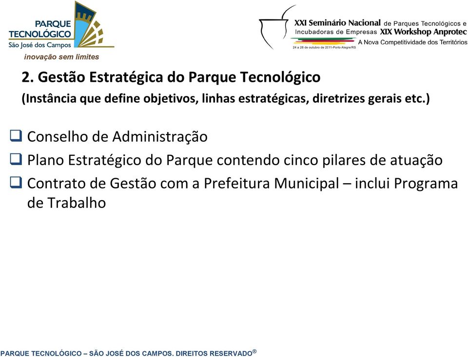 ) Conselho de Administração Plano Estratégico do Parque contendo cinco