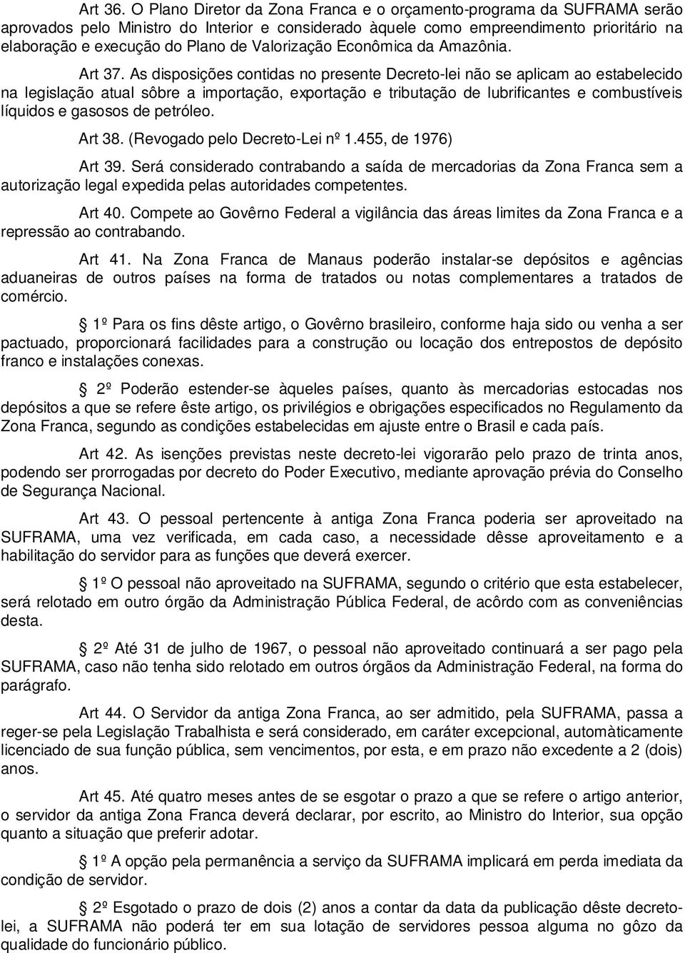 Valorização Econômica da Amazônia. Art 37.