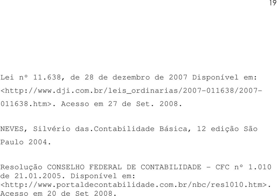 contabilidade Básica, 12 edição São Paulo 2004.