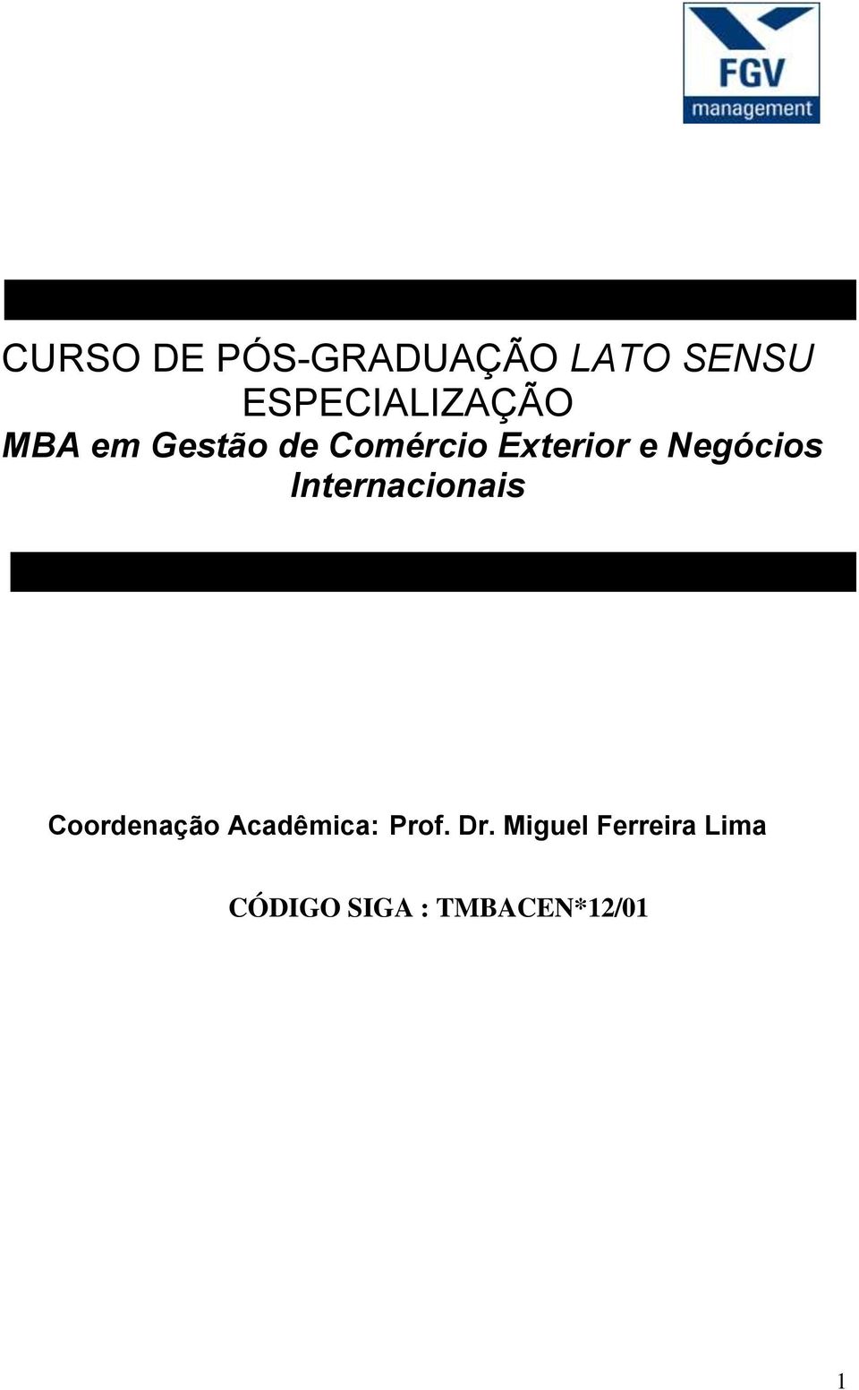 Internacionais Coordenação Acadêmica: Prof. Dr.