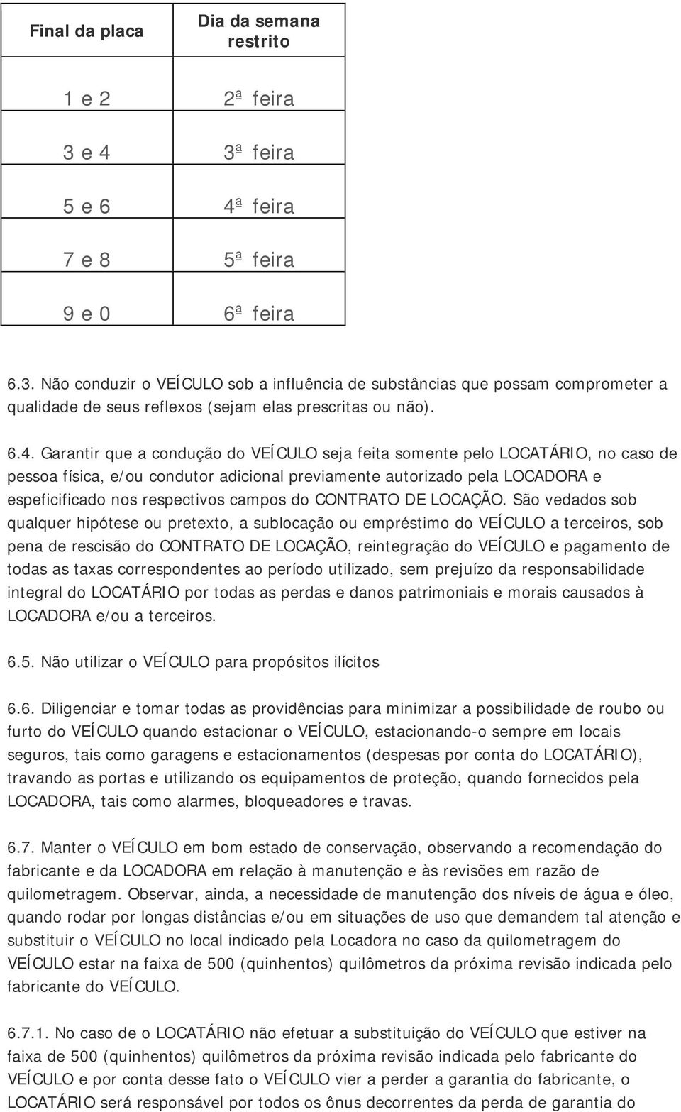 campos do CONTRATO DE LOCAÇÃO.