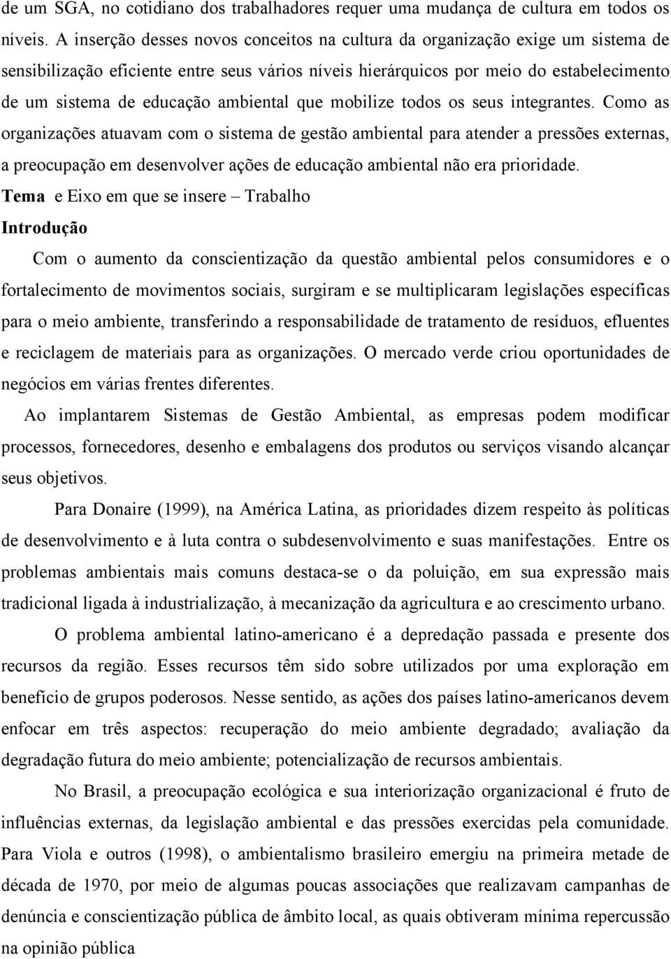 ambiental que mobilize todos os seus integrantes.