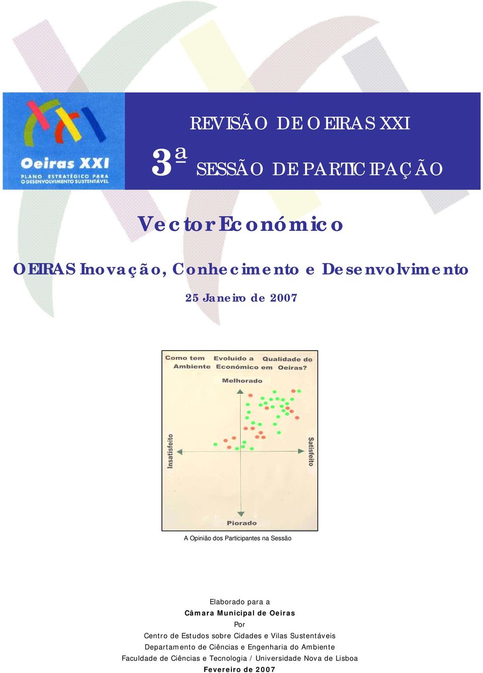 Municipal de Oeiras Pr Centr de Estuds sbre Cidades e Vilas Sustentáveis Departament de