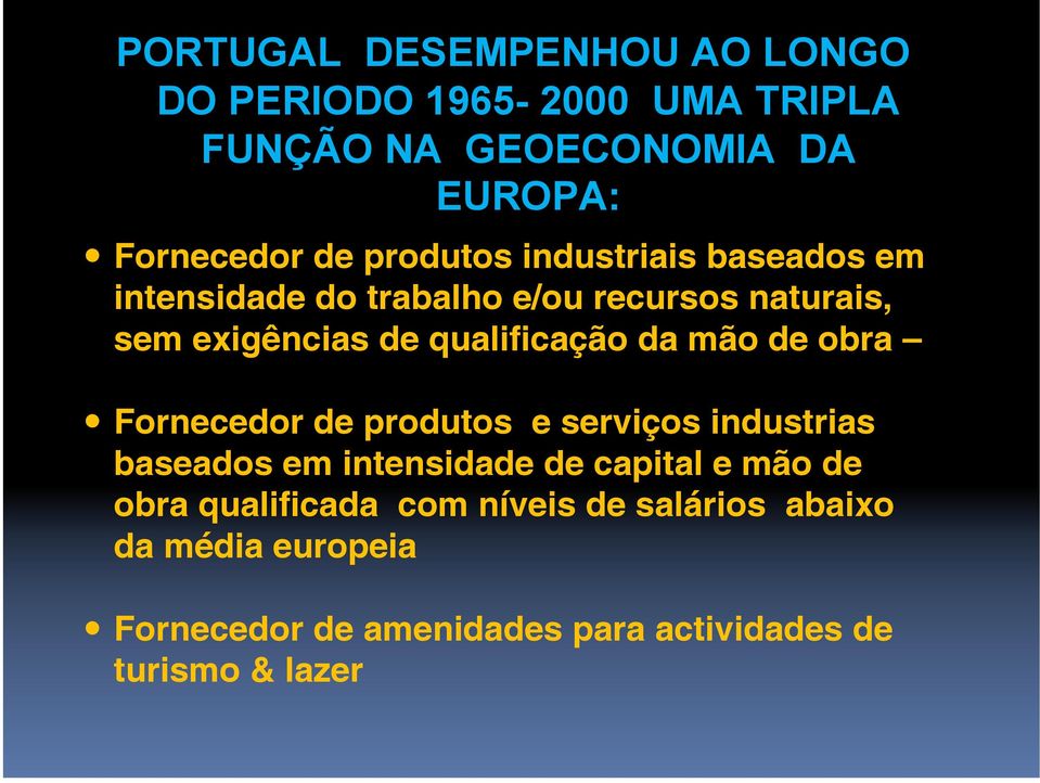 da mão de obra Fornecedor de produtos e serviços industrias baseados em intensidade de capital e mão de obra