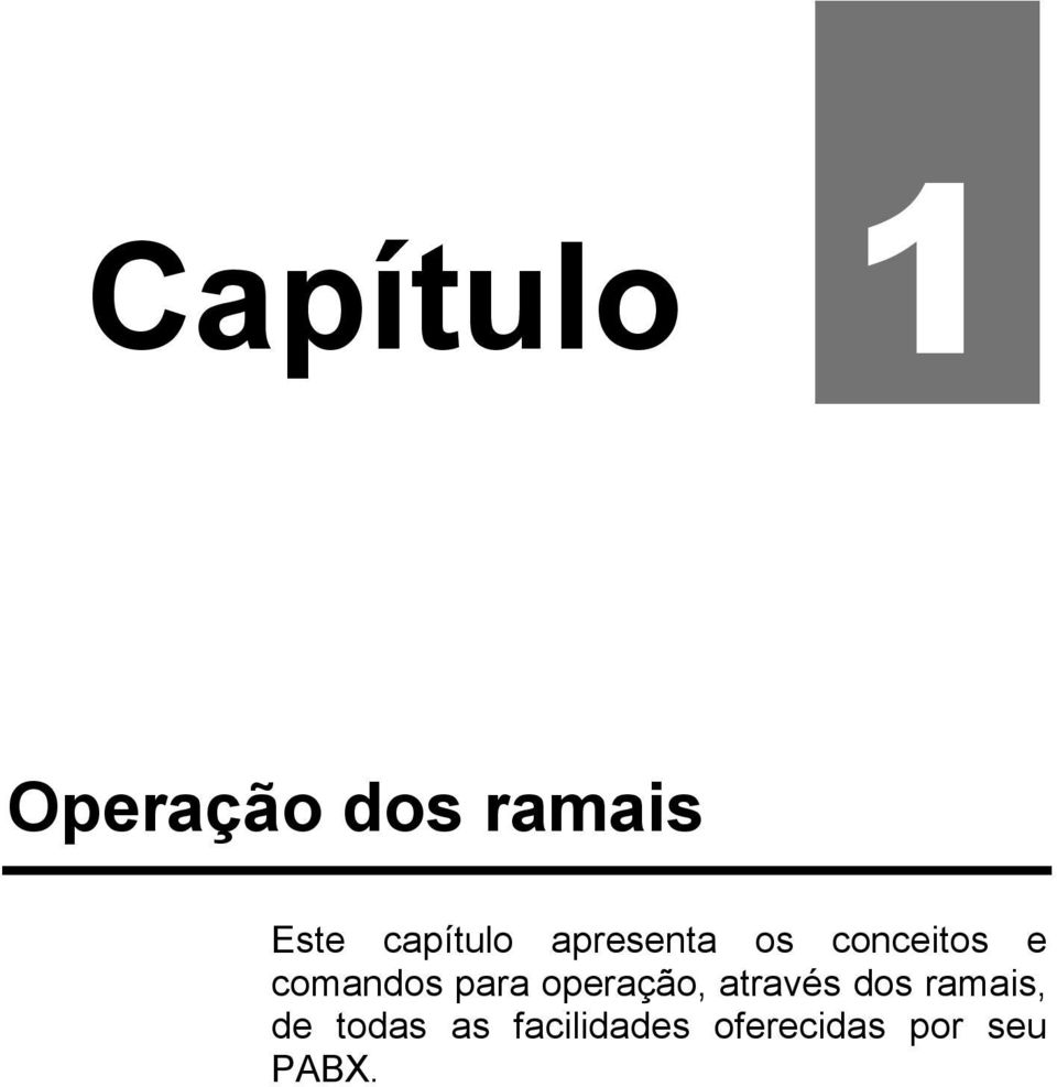 comandos para operação, através dos