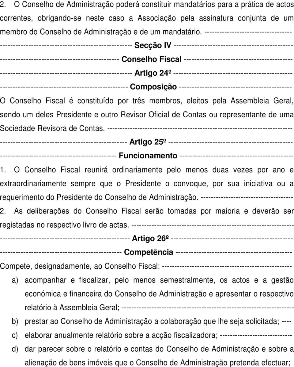 ----------------------------------- --------------------------------------------------- Secção IV ---------------------------------------------- ----------------------------------------------