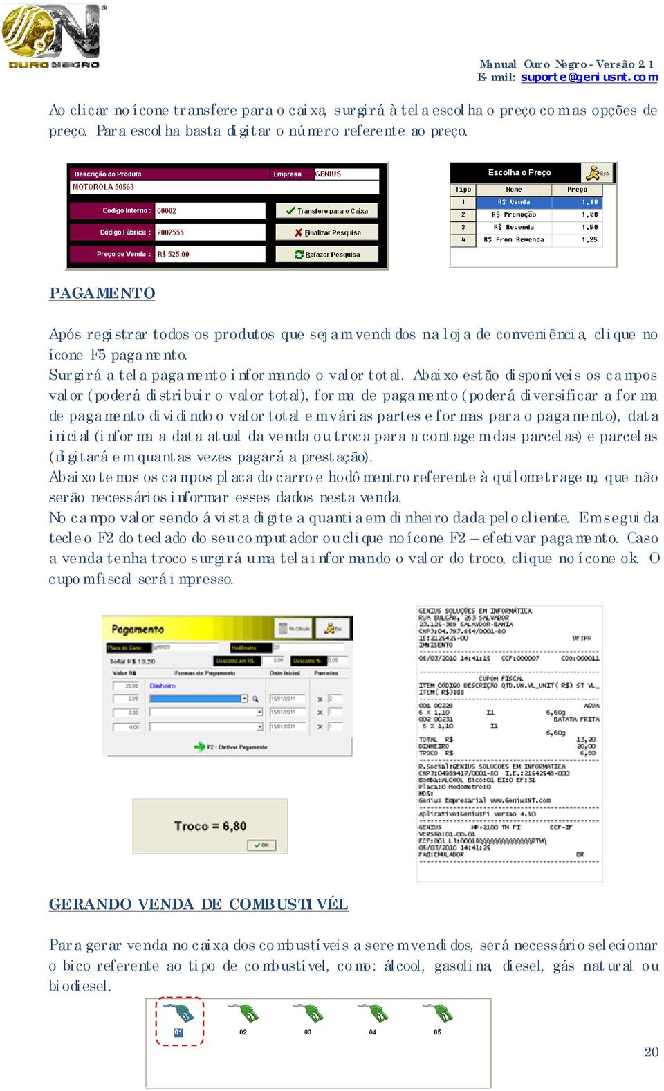 Abai xo estão di sponí veis os ca mpos val or ( poderá di stri buir o val or total), for ma de paga mento ( poderá di versificar a f or ma de paga mento di vi di ndo o val or total e m vári as partes