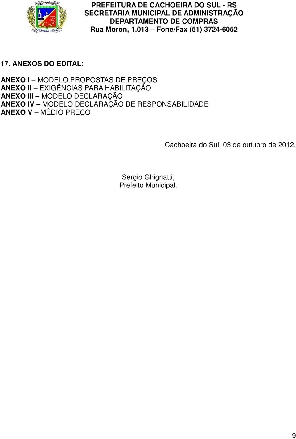 MODELO DECLARAÇÃO DE RESPONSABILIDADE ANEXO V MÉDIO PREÇO Cachoeira