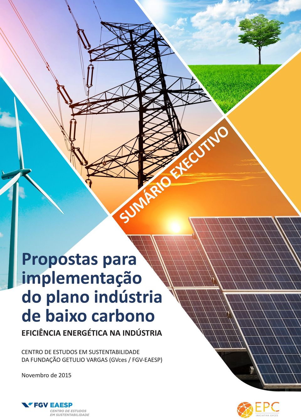 INDÚSTRIA CENTRO DE ESTUDOS EM SUSTENTABILIDADE DA