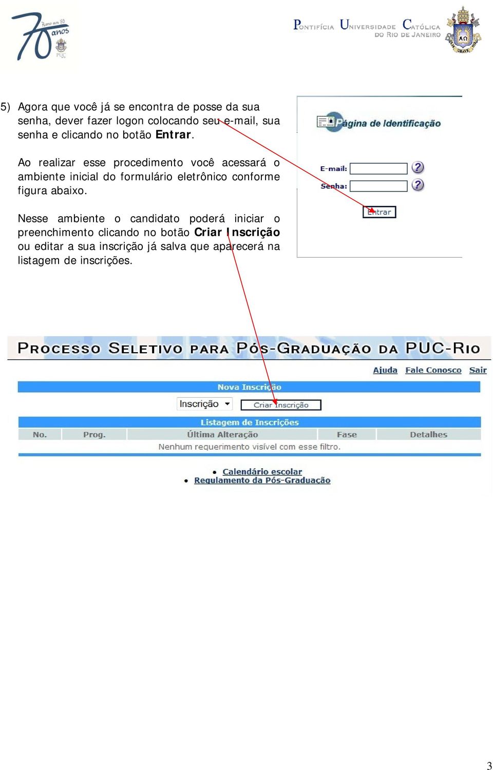 Ao realizar esse procedimento você acessará o ambiente inicial do formulário eletrônico conforme figura