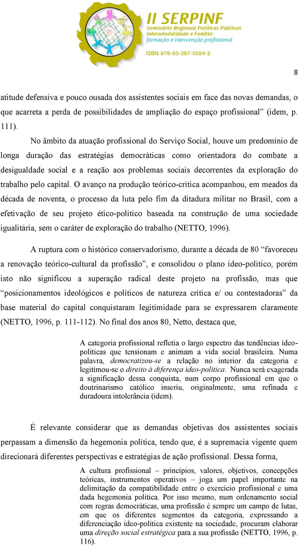 sociais decorrentes da exploração do trabalho pelo capital.